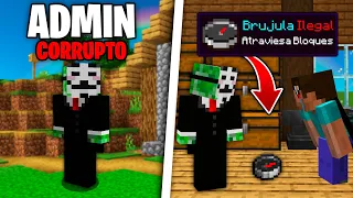 Me PASE por ADMIN CORRUPTO y DI ITEMS ILEGALES en MINECRAFT