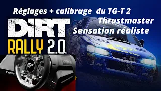 Comment régler,optimiser ,calibrer,paramétrer le TG-T 2 Thrustmaster ( réaliste) sur DIRT Rally 2.0