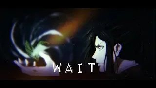 MO DAO ZU SHI || Lan Wangji & Wei Wuxian || WAIT