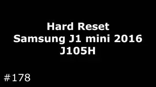 Hard Reset Samsung J1 mini 2016 (J105H)