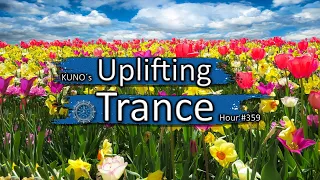 UPLIFTING TRANCE MIX 359 [Auguat 2021] I KUNO´s Uplifting Trance Hour 🎵