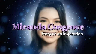 Story of an inspiration - Miranda Cosgrove Birthday video 2018!