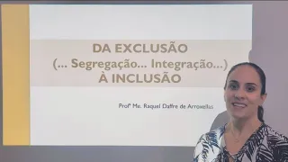 Exclusão, Segregação,  Integração e Inclusão! Paradigmas do processo de inclusão