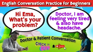 Daily Life English Conversation Practice | Doctor & Patient | Improve Your Speaking Skills |