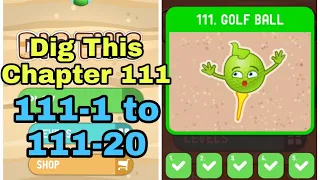 Dig This (Dig It) 111-1 to 111-20 Chapter 111 GOLF BALL All Levels