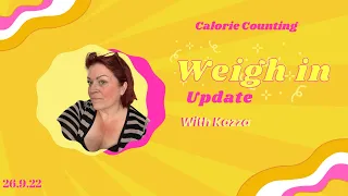 Weigh in update with Kazza 26.9.22 #caloriecounting #losingweight #weighday #weightlossjourney