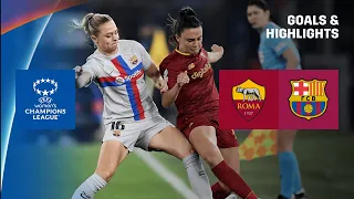 HIGHLIGHTS | AS Roma vs. FC Barcelona (UEFA Women's Champions League 2022-23)