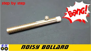 Noisy Bollard - Dissuasore Rumoroso - Step by Step