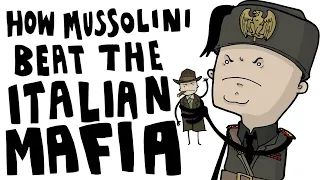 How Mussolini Beat the Italian Mafia | SideQuest Animated History