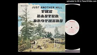 The Easter Brothers - Just Another Hill - Commandment Records (NC)