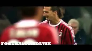 Zlatan Ibrahimovic - Skills and Goals 2011/2012