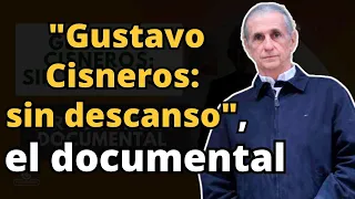 ENTN -Carlos Oteyza🎙️"Gustavo Cisneros: sin descanso" el documental"🛑 PARTE 2/2
