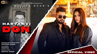 Haryanvi Don (Haryanvi Song)  Mufeed Khan Mewati ft Smayra -  | New Haryanvi Songs for 2022