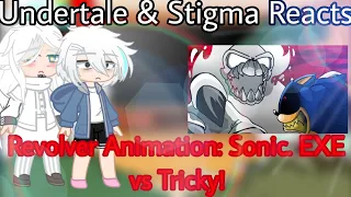 Undertale & Stigma Reacts Revolver Animation: Sonic. EXE vs Tricky! (Gacha club: Edition)