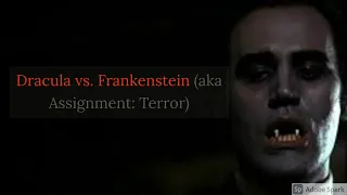 Dracula vs. Frankenstein (aka Assignment: Terror)