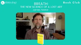 Pilatesology Book Club: Breath The New Science of a Lost Art by James Nestor