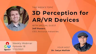 3D Perception For AR/VR Devices with Jeff Powers (CEO, Arcturus Industries) - Weekly Ep.18 - 7/22/21