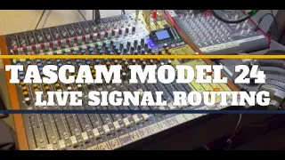 Tascam Model 24 Live Signal Routing