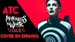 Voices / Cover En Español de Motionless In White | ATC