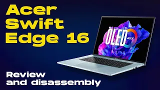 Acer Swift Edge 16 | 4K OLED screen | 2.3 lbs | Review, Take Apart, Upgrade