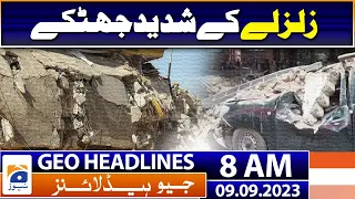 Geo News Headlines 8 AM - Strong earthquake shocks - 9 September 2023