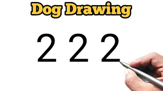 Dog Drawing from number 222 | Easy Dog Drawing for beginners | Number drawing