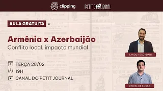 Armênia x Azerbaijão: conflito local, impacto mundial | Aula gratuita