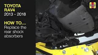 How to Replace the rear shock absorbers on the Toyota RAV4 2013 to 2018