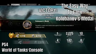 The Easy Way to Earn Kolobanov's Medal | World of Tanks Console | PS4