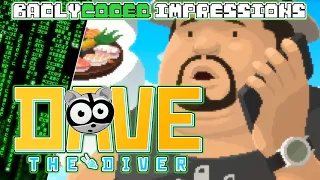 DAVE THE DIVER | BadlyCoded Impressions