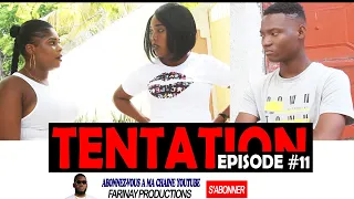 TENTATION EPISODE #11