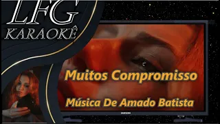 KARAOKÊ: MUITOS COMPROMISSOS / AMADO BATISTA