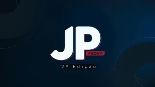 JP AGORA 2° EDIÇÃO | 04/03/24
