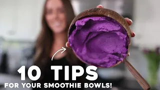 10 TIPS FOR THICK & CREAMY SMOOTHIE BOWLS