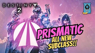 Breaking Down The New Prismatic Subclass | Destiny 2