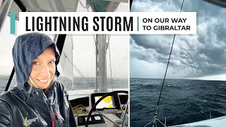 STORMY Weather On Our Way To Gibraltar | And Life On The Rock | Ep. 43