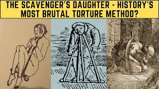 The Scavenger’s Daughter - History’s Most BRUTAL Torture Method?