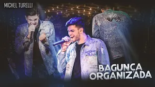 Michel Turelli - Bagunça Organizada