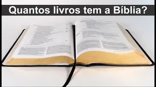 Quantos livros tem a Bíblia Sagrada? (Evangélica, Católica e Ortodoxa)