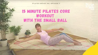 15 Minute Core workout with Small Ball | At Home Pilates