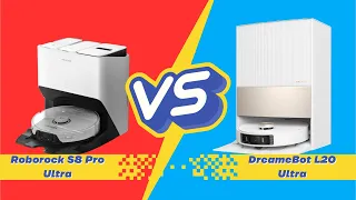 Face à Face Comparatif - DreameBot L20 Ultra VS Roborock S8 Pro Ultra