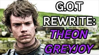 Game of Thrones Rewrite - Episode 8: Theon Greyjoy