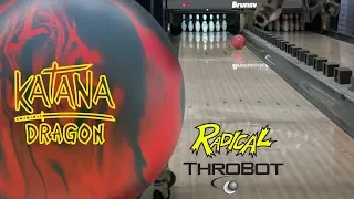 Radical Bowling // Katana Dragon // ThroBot Ball Review // URD 06-19-18