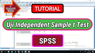 Analisis Uji Beda Independent Sample t Test + Interprestasi Lengkap dengan SPSS Cara & Tutorial