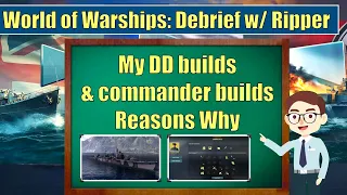 How I build ship and Commander builds for destroyers in world of warships | Debrief with Ripper