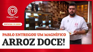 Arroz Doce do Pablo | Especial de 10 anos | BAÚ MASTERCHEF