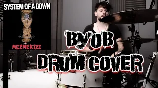 BYOB - System Of A Down - Drum Cover