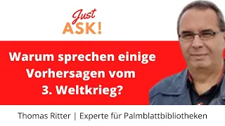 3. Weltkrieg 2022? | Thomas Ritter | Was sagen die Palmblätter dazu?