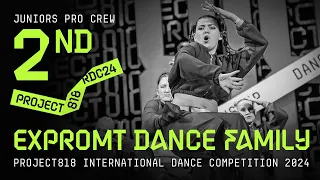 EXPROMT DANCE FAMILY, 2ND PLACE ★ RDC24 Project818 Dance Championship 2024 ★ JUNIORS PRO CREW