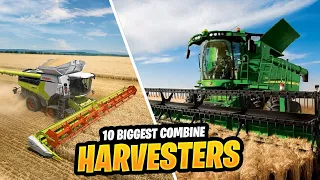 10 Biggest and Powerful Combine Harvesters in the World